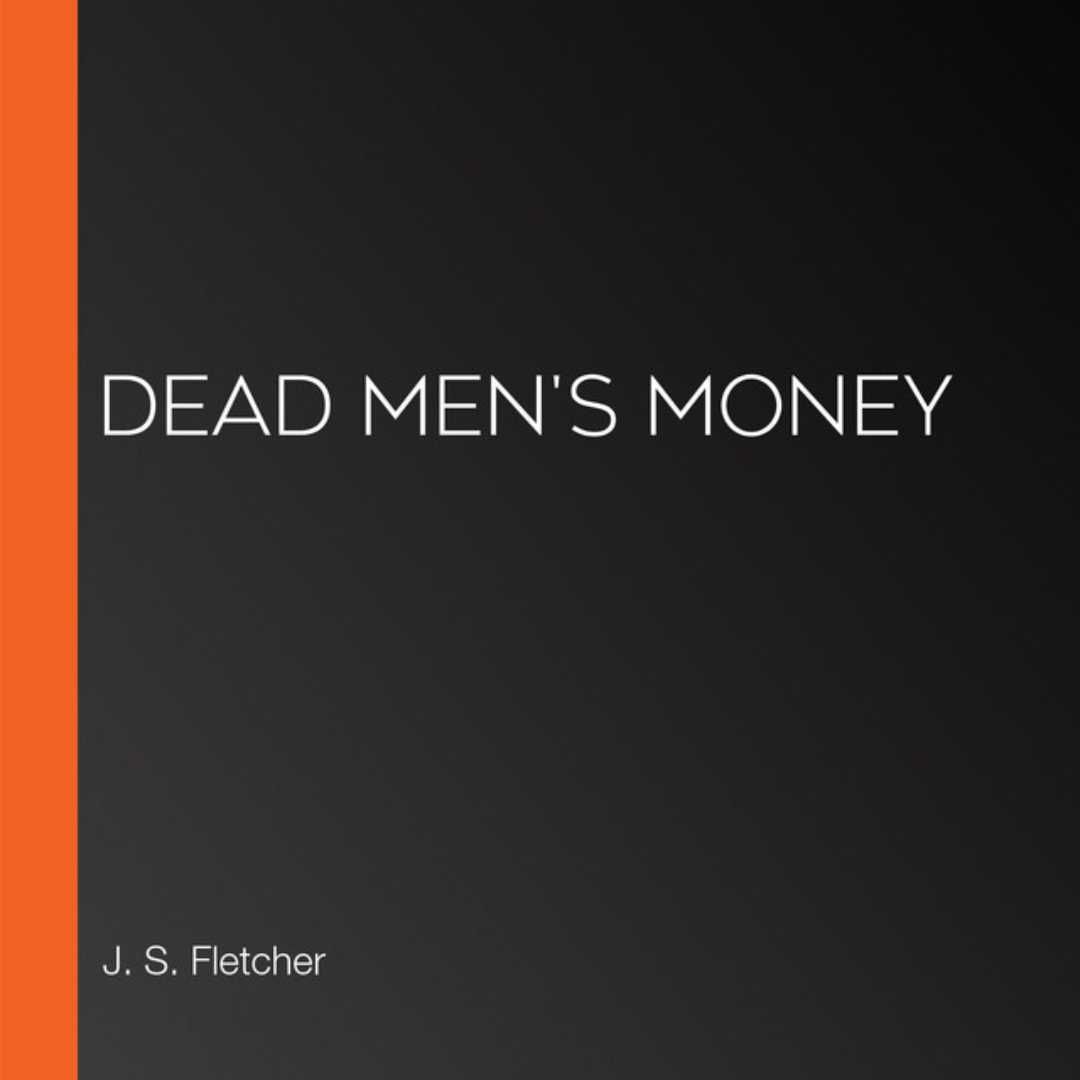 Dead Mens Money